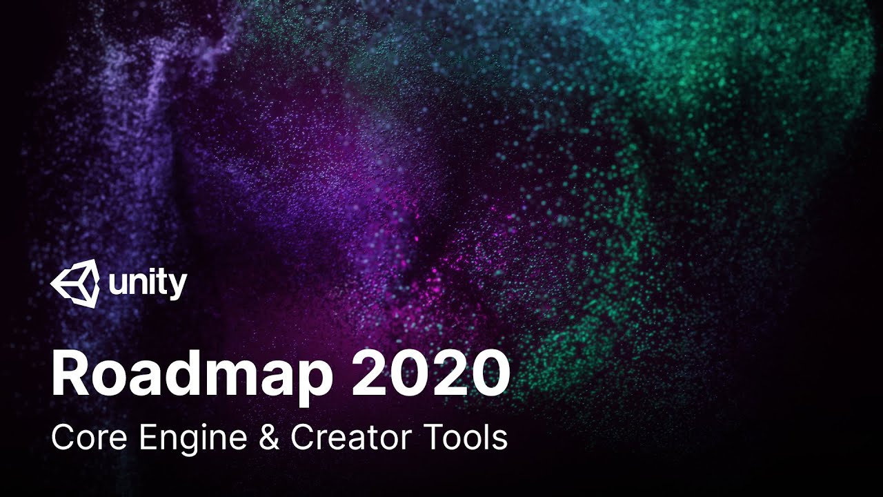 Юнити 2020. Roadmap Unity. Unity 2020.